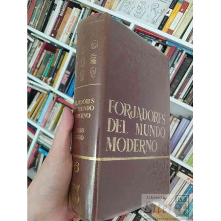 Forjadores del mundo moderno VI Louis Untermeyer Biografías Gandesa, México, D.F., 1968 tapas duras más de 500 páginas S