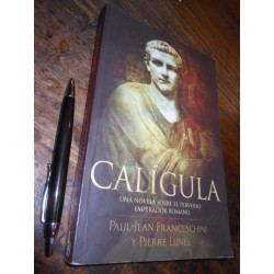Calígula Paul Jean Franceschini Y Pierre Lunel Ediciones B F