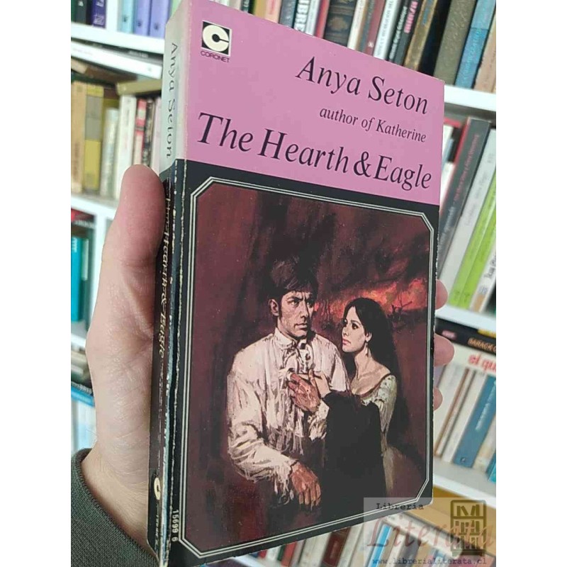 The Hearth & Eagle  Anya Seton  Coronet EN INGLÉS