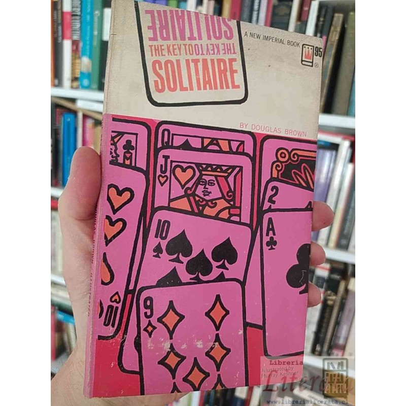The Key to Solitaire (Cards) Solitario cartas Douglas Brown EN INGLES A New Imperial Book