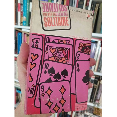 The Key to Solitaire (Cards) Solitario cartas Douglas Brown EN INGLES A New Imperial Book