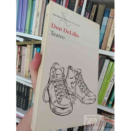 Teatro Don DeLillo Seix Barral Biblioteca Formentor