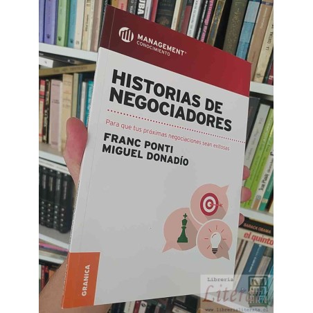 Historias de Negociadores Franc Ponti, Miguel Donadío Granica Management