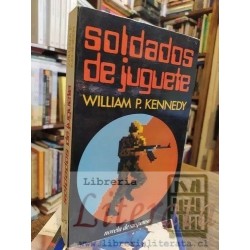 Soldados De Juguete William P Kennedy Javier Vergara