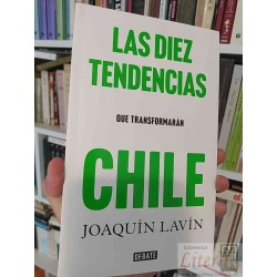 Las diez tendencias que transformarán Chile  Joaquín...