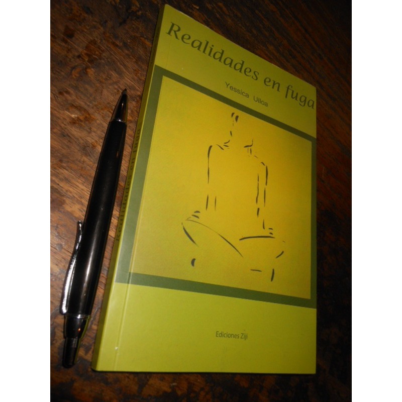 Realidades En Fuga Yessica Ulloa Ed. Ziji