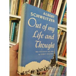 Out of My Life and Thought  Albert Schweitzer  Postscript...