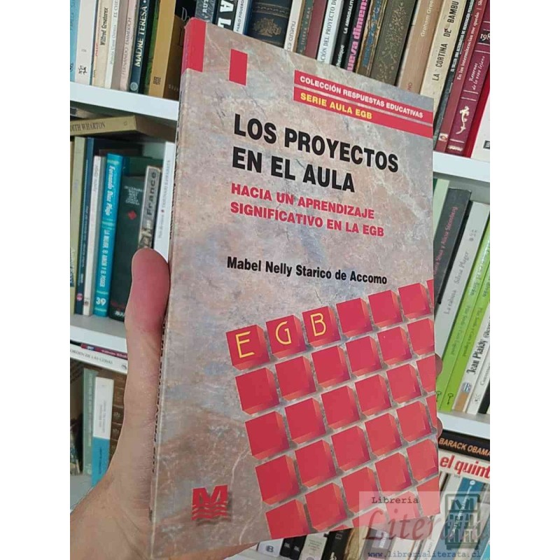Los proyectos en el aula  Mabel Nelly Starico de Accomo  Colección Respuestas Educativas, Serie Aula EGB