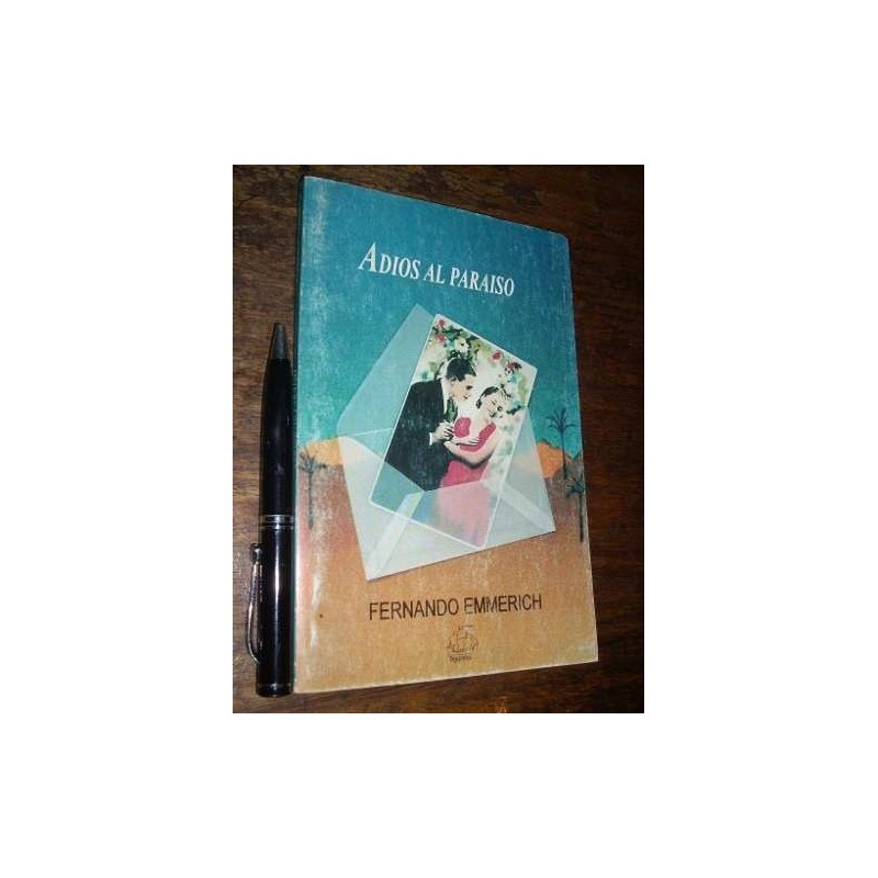 Adiós Al Paraíso Fernando Emmerich Tornagaleones Buen Estado