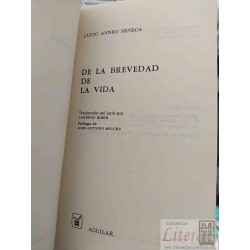 De la brevedad de la vida Séneca Aguilar Traducción del latín por Lorenzo Riber, Prólogo de Jose Antonio Miguez (Categor