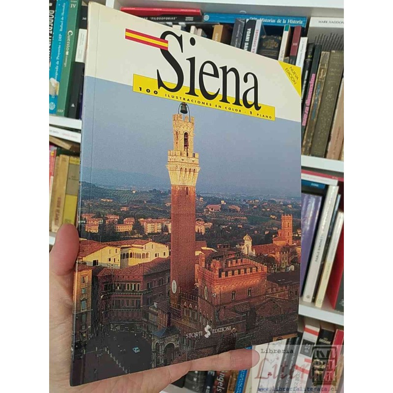 Siena 100 ilustraciones en color y 1 plano Storti Edizioni EN ESPAÑOL ilustrado colores