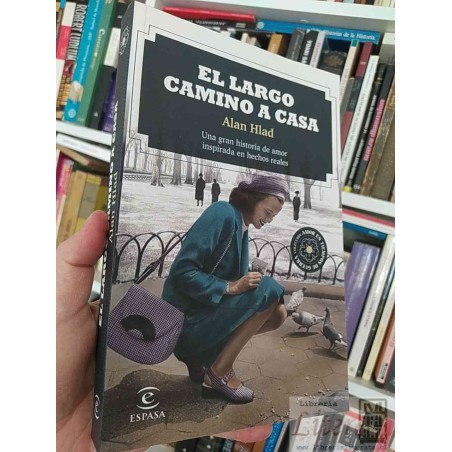 El largo camino a casa Alan Hlad Espasa Colección Amor en Tiempos de Guerra formato grande