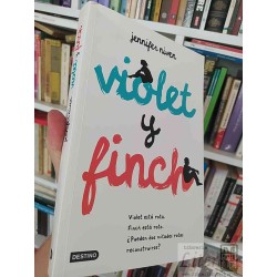 Violet y Finch  Jennifer Niven Ed. Destino 397 páginas