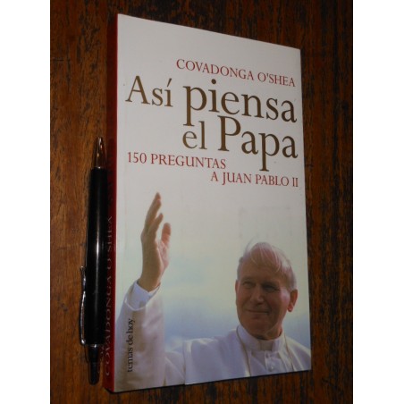 Así Piensa El Papa Covadonga O'shea Ed. Temas De Hoy / 150 P
