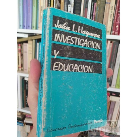 Investigación y educación  John LHayman  Educador Contemporánes Paidos