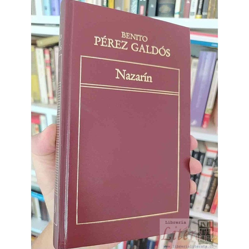 Nazarín  Benito Pérez Galdós  Ediciones Orbis, Editorial Origen tapas duras