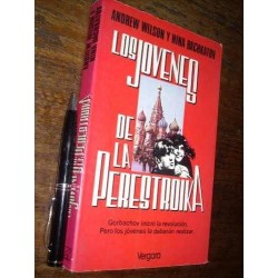 Los Jóvenes De La Perestroika A Wilson Y N Bachkatov Vergara