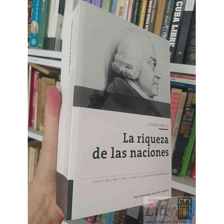 La Riqueza de las Naciones  Adam Smith  Traducción y estudio preliminar de Carlos García Braun, Biblioteca Nueva LIBROS