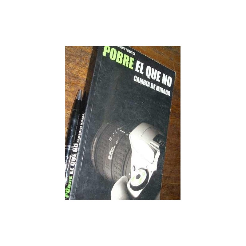 Pobre El Que No Cambia De Mirada Universidad Diego Portales