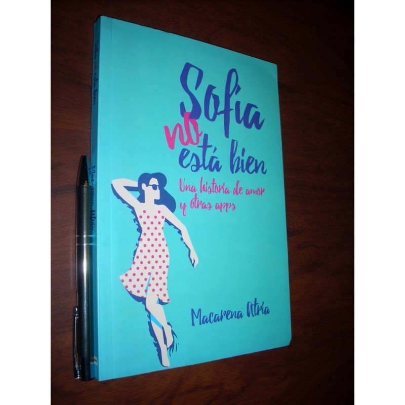 Sofía No Está Bien Macarena Atria Ed. Penguin Random House