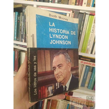 La historia de Lyndon Johnson  Booth Mooney Ed. Argentina