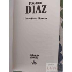 Porfirio Diaz  Pedro Pérez Herrero  Historia 16 Quorum 1492-1992