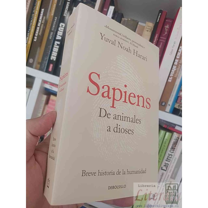 Sapiens De animales a dioses  Yuval Noah Harari  Debolsillo 13x19 cm 493 páginas Breve historia de la humanidad