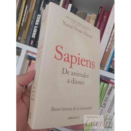 Sapiens De animales a dioses  Yuval Noah Harari  Debolsillo 13x19 cm 493 páginas Breve historia de la humanidad