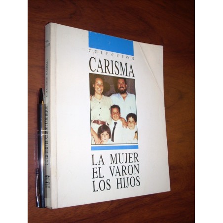 La Mujer El Varón Los Hijos Colección Carisma Dirigida Por P