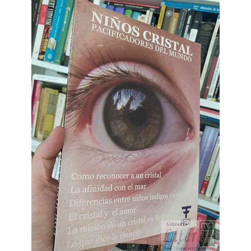 Los niños cristal FELC  Ediciones FELC Niños cristal pacificadores del mundo