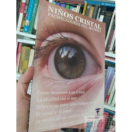 Los niños cristal FELC  Ediciones FELC Niños cristal pacificadores del mundo