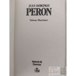 Juan Domingo Peron Nelson Martínez Ed. Quorum historia 16 Protagonistas de América