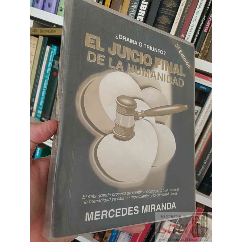 ¿Drama o triunfo? el juicio final de la humanidad  Mercedes Miranda  3ª Edición formato grande