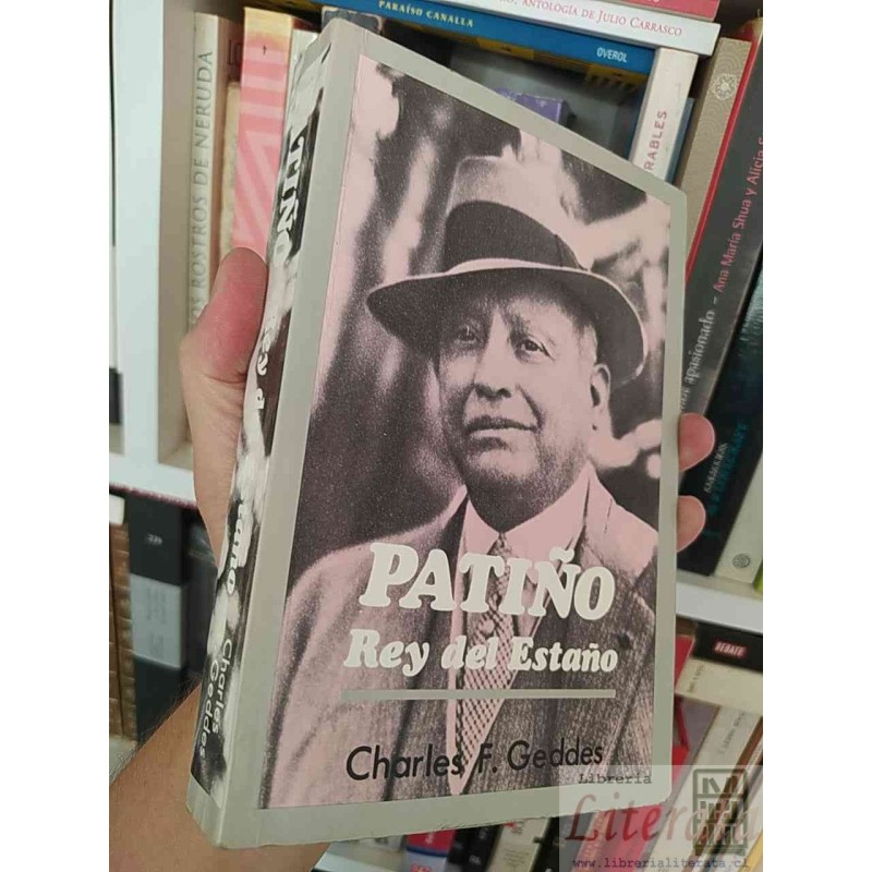 Rey del estaño  Charles F Geddes trad. Walter Montenegro Ed. 2a ed 411 páginas