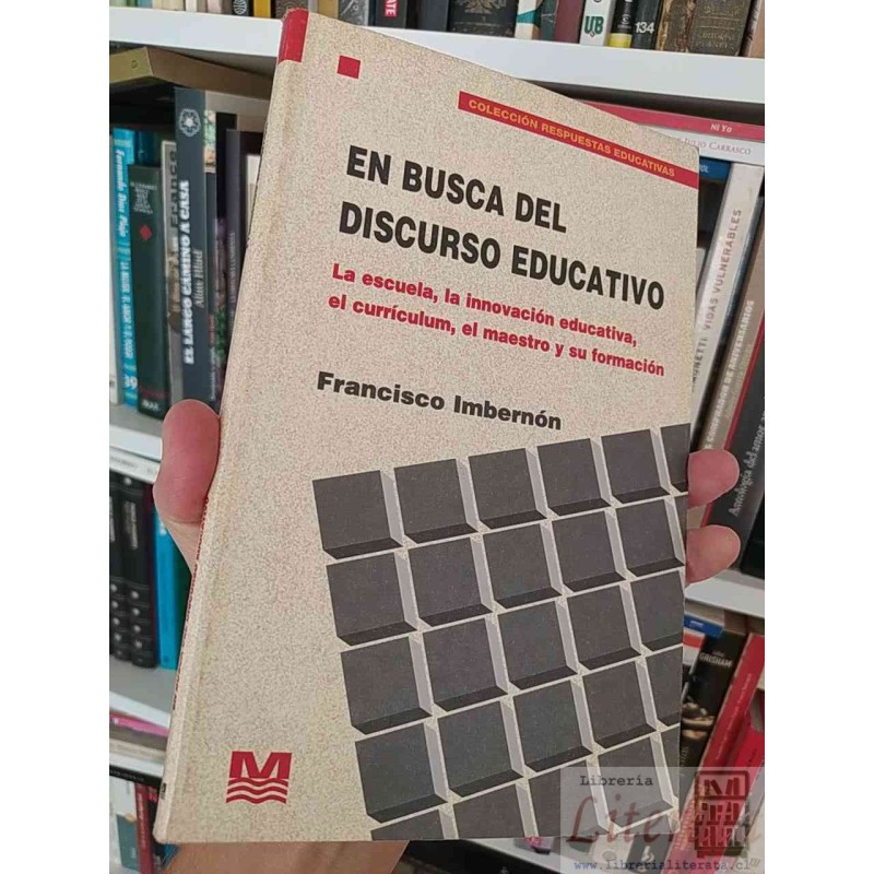 En Busca del Discurso Educativo  Francisco Imbernón  Colección Respuestas Educativas Magisterio