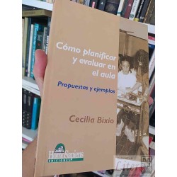 Cómo Planificar y Evaluar en el Aula: Propuestas y...
