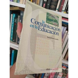 Comunicación en la Educación  Daniel Prieto Castillo...