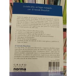 El método Brazelton El llanto T Berry Brazelton y Joshua D Sparrow Grupo Editorial Norma
