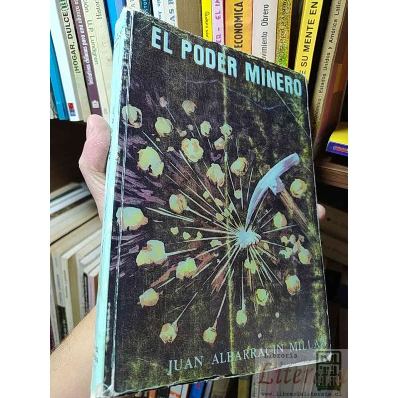 El poder minero   Juan Albarracin Millan  La Paz - Bolivia 1972