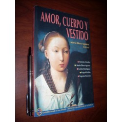 Amor Cuerpo Y Vestido M. Elena Aguirre Editora Ediciones Uni