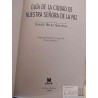 Guía de la ciudad de nuestra señora de la paz Jorge Siles Salinas Plural la Paz, Bolivia, Segunda Edición a cargo de Ped