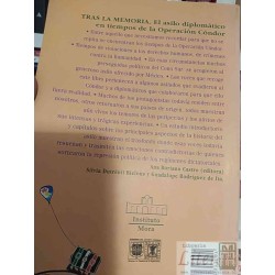 Tras la memoria: El asilo diplomático en tiempos de la Operación Cóndor Ana Buriano Castro, Silvia Dutrénit Bielous, Gua