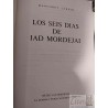 Los seis días de Iad Mordejai Margaret Larkin Museo Iad Mordejai la Semana, Publicaciones LTDA