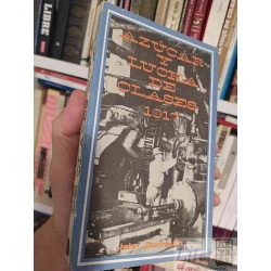 Azúcar y lucha de clases 1917 John Dumoulin Nuestra Historia Editorial de Ciencias Sociales, Ciudad de la Habana, 1980 2