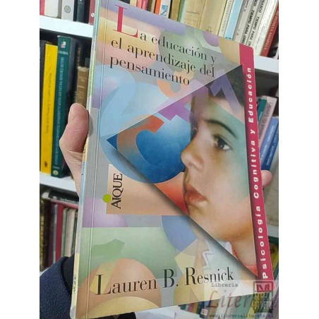 La educación y el aprendizaje del pensamiento  Lauren B Resnick  Aique