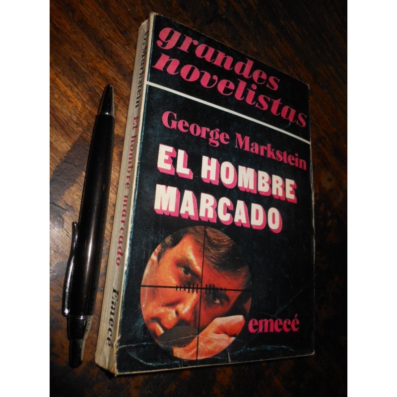 El Hombre Marcado George Markstein Ed. Emecé