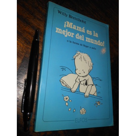 Mamá Es La Mejor Del Mundo Willy Breinholst Ed. Elfos