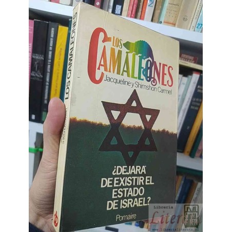 Los camaleones ¿dejará de existir el Estado de Israel?  Jacqueline y Shimshon Carmel  Pomaire