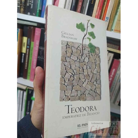 Teodora emperatriz de Bizancio  Gillian Bradshaw  El Pais Novela Histórica