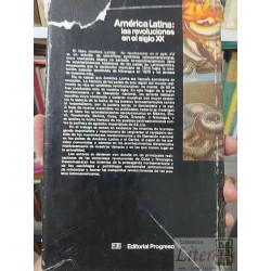 America Latina: las revoluciones en el siglo XX  Y Koroliov, M Kudachkin Ed. Progreso 1987 tapas duras 283 páginas